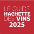 Le Guide Hachette des Vins 2025 - ⭐